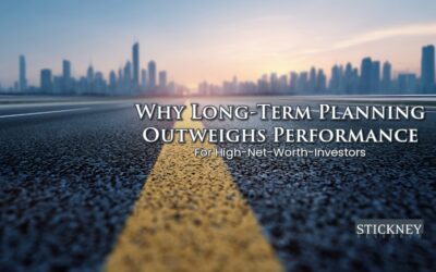 Why Long-Term Planning Outweighs Performance for High-Net-Worth Investors